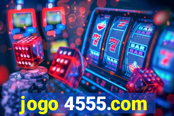 jogo 4555.com